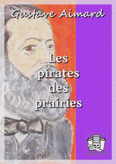 Les pirates des prairies - Gustave Aimard - La Gibecière à Mots