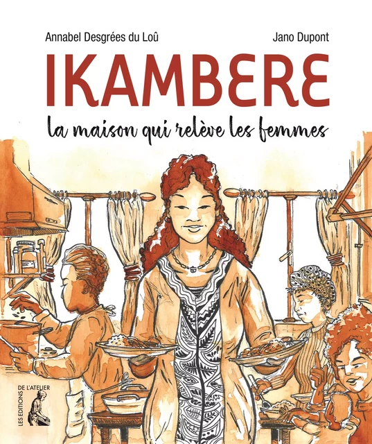 Ikambere - Annabel Desgrées du Loû - Éditions de l'Atelier