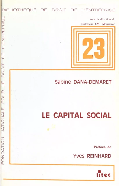 Le Capital social - Sabine Dana-Démaret - FeniXX réédition numérique