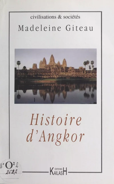 Histoire d'Angkor - Madeleine Giteau - FeniXX réédition numérique