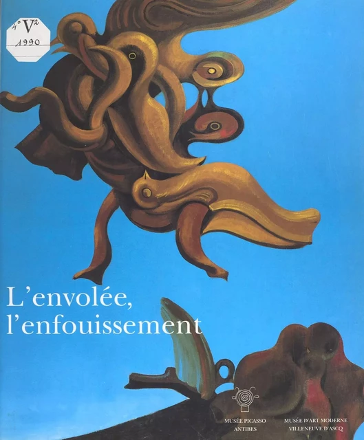 L'Envolée, l'enfouissement : histoire et imaginaire aux temps précaires du XXe siècle - Maurice Fréchuret - FeniXX réédition numérique