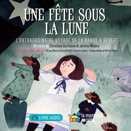 Une fête sous la lune (Contenu enrichi)