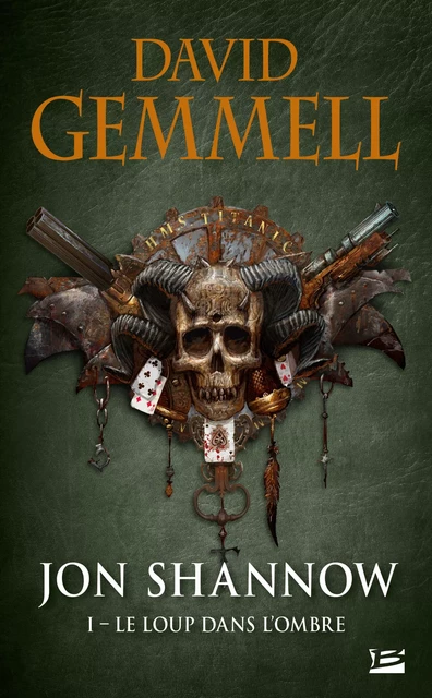 Jon Shannow, T1 : Le Loup dans l'Ombre - David Gemmell - Bragelonne