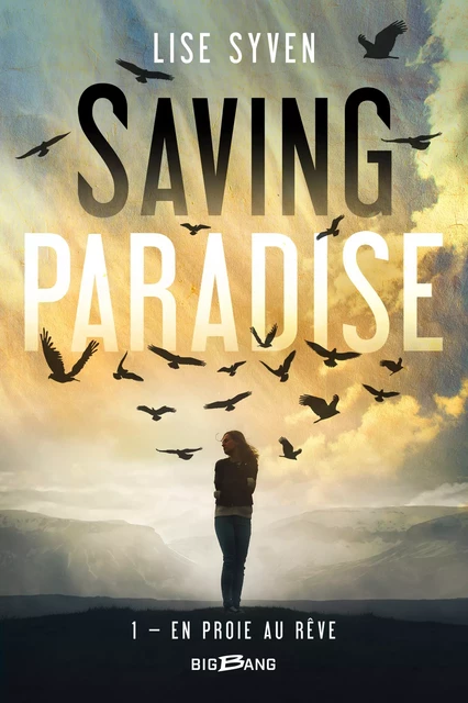 Saving Paradise, T1 : En proie au rêve - Lise Syven - Bragelonne