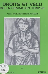 Droits et vécu de la femme en Tunisie