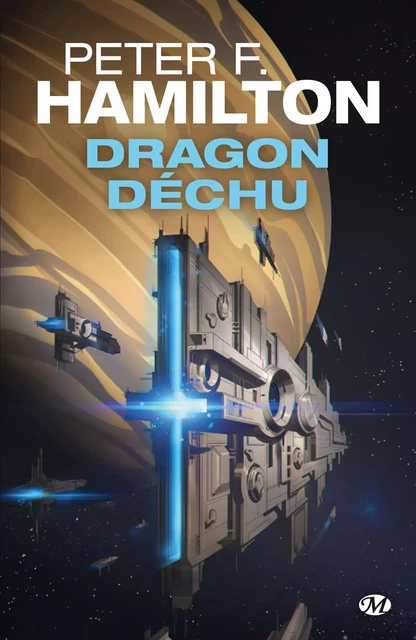 Dragon déchu - Peter F. Hamilton - Bragelonne