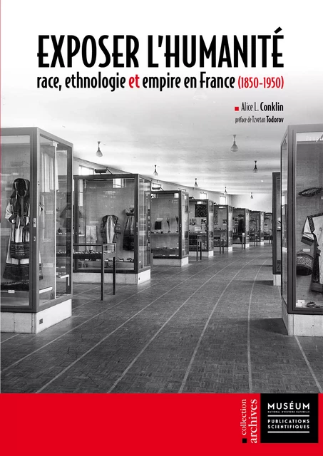 Exposer l’humanité - Alice L. Conklin - Publications scientifiques du Muséum