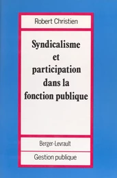 Syndicalisme et participation dans la Fonction publique