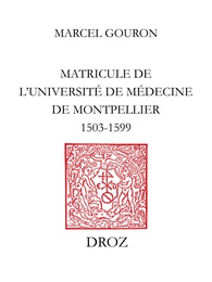 Matricule de l’Université de Médecine de Montpellier : 1503-1599