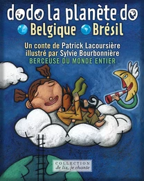 Dodo la planète do: Belgique-Brésil (Contenu enrichi)