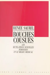 Bouches cousues : les mutilations sexuelles féminines et le milieu médical