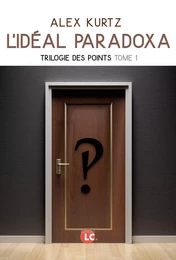 L'Idéal Paradoxa Tome 1