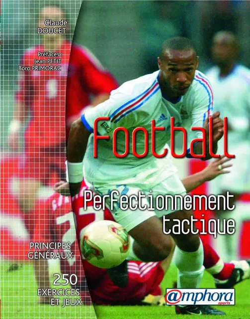 Football - Perfectionnement tactique - Claude Doucet - Amphora