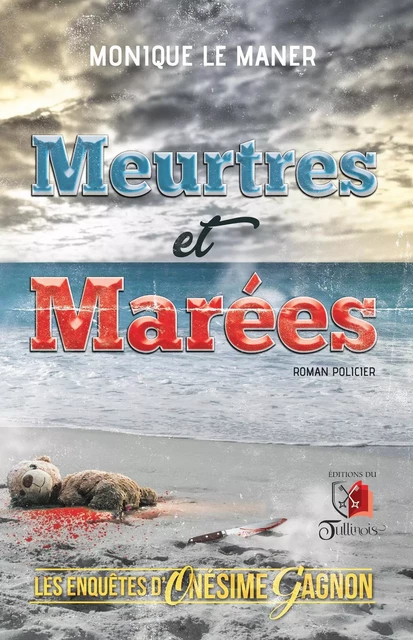 Meurtres et Marées - Monique Le Maner - Tullinois