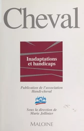 Cheval, inadaptations et handicaps