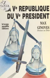 La Ve République du Ve Président