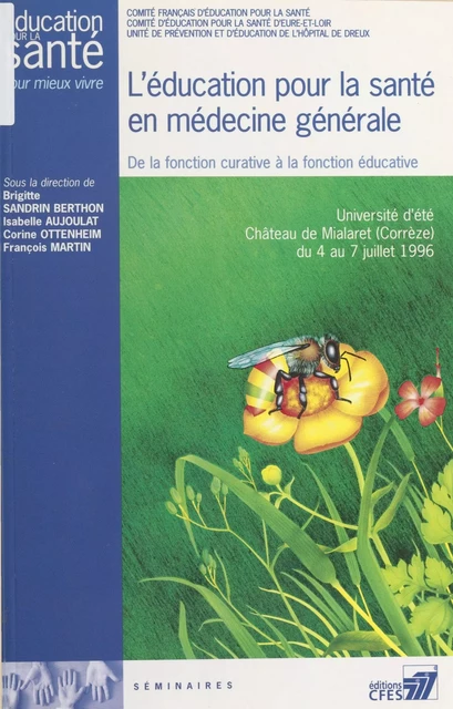 L'éducation pour la santé en médecine générale : de la fonction curative à la fonction éducative -  - FeniXX réédition numérique