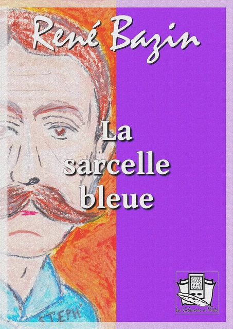 La sarcelle bleue - René Bazin - La Gibecière à Mots