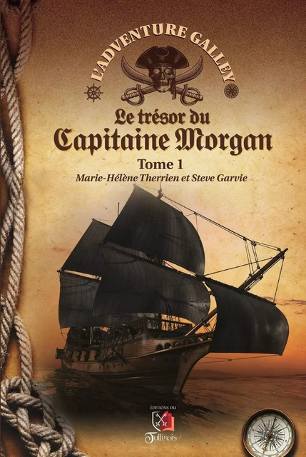 Adventure Galley - Tome 1 - Marie-Hélène Therrien, Steve Garvie - Tullinois