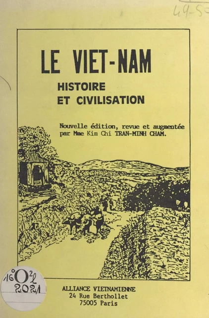 Le Viêt Nam : histoire et civilisation - Kim Chi Tran-Minh-Cham - FeniXX réédition numérique