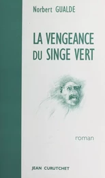 La vengeance du singe vert