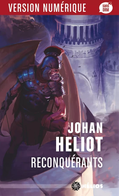 Reconquérants - Johan Heliot - Éditions Mnémos