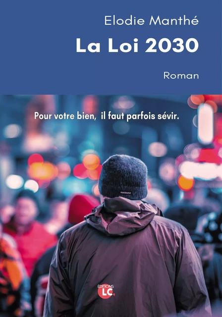 La loi 2030 - Elodie Manthé - Editions LC.