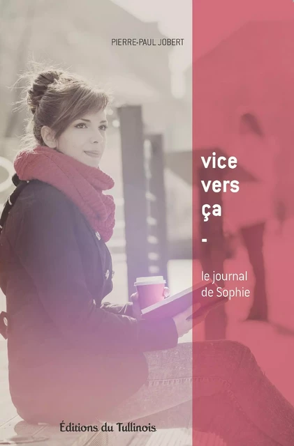 Vice vers ça - Pierre-Paul Jobert - Tullinois