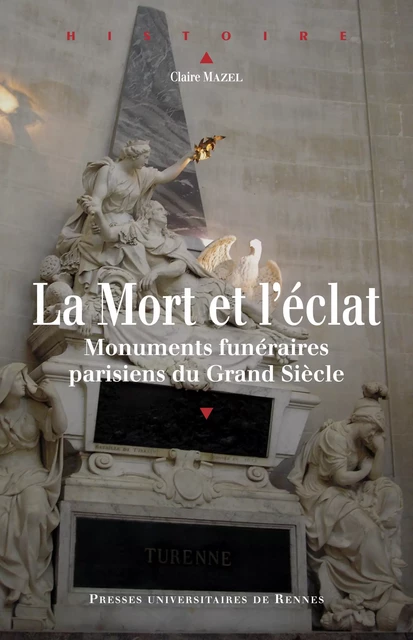 La mort et l'éclat - Claire Mazel - Presses universitaires de Rennes