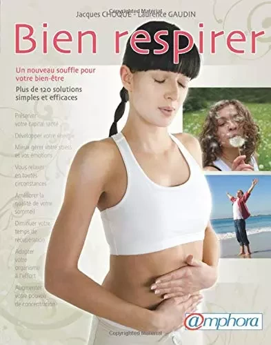 Bien respirer - Jacques Choque, Laurence Gaudin - Amphora