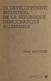 Le Développement industriel de la République démocratique allemande