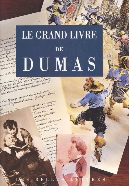 Le Grand Livre de Dumas - Charles Dantzig - FeniXX réédition numérique