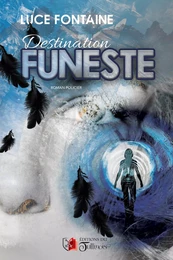 Destination funeste