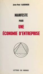 Manifeste pour une économie d'entreprise