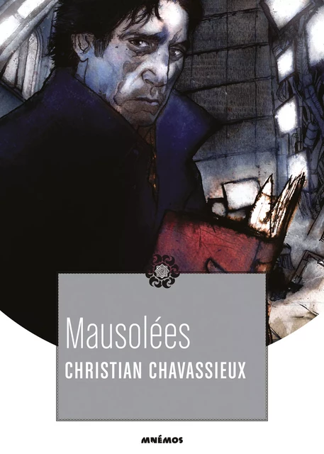 Mausolées - Christian Chavassieux - Éditions Mnémos