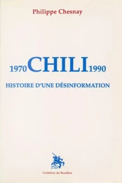 Chili : Histoire d'une désinformation