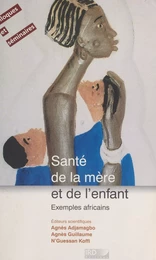 Santé de la mère et de l'enfant : exemples africains