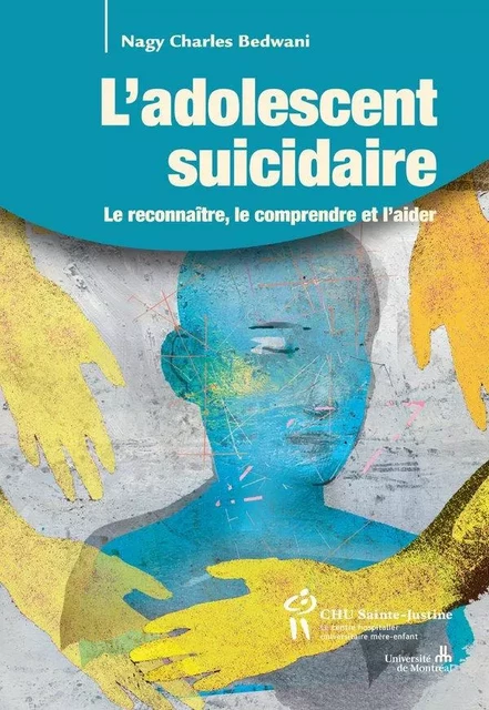 Adolescent suicidaire (L') - Nagy Charles Bedwani - Éditions du CHU Sainte-Justine