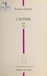 L'Intime : études sur l'objet