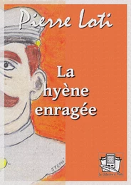 La hyène enragée