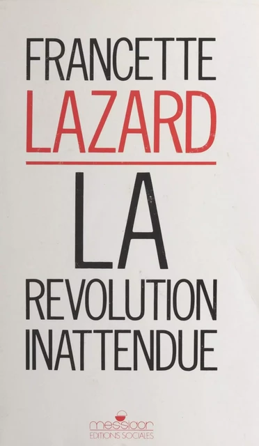 La Révolution inattendue - Francette Lazard - FeniXX réédition numérique