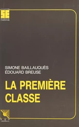 La première classe ou les débuts dans le métier d'enseignant