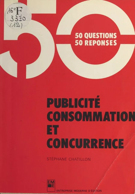 Publicité, consommation et concurrence - Stéphane Chatillon - FeniXX réédition numérique