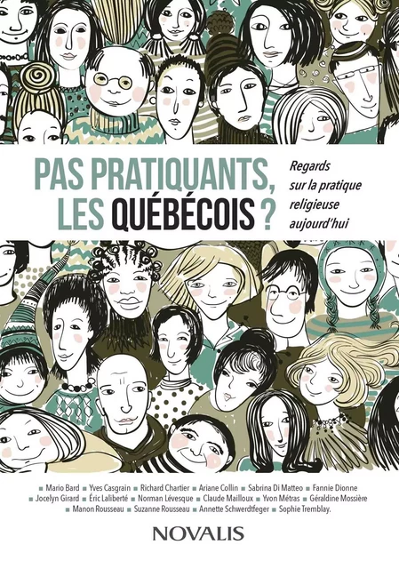 Pas pratiquants, les Québécois ? - Collectif Collectif - Les Éditions Novalis