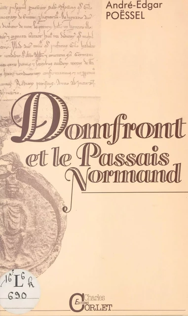 Domfront et le Passais normand - André-Edgar Poëssel - FeniXX réédition numérique