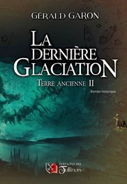 Terre ancienne - Tome 2