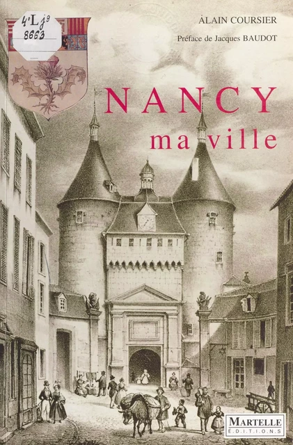 Nancy ma ville - Alain Coursier - FeniXX réédition numérique