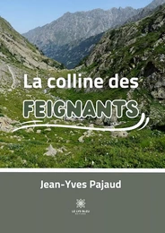 La colline des Feignants