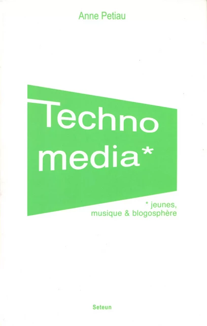 Technomedia - Anne Petiau - Éditions Mélanie Seteun