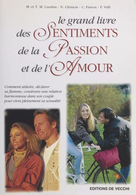 Le Grand Livre des sentiments, de la passion et de l'amour - Muriel Carabin, Thierry Carabin, Clément N. - FeniXX réédition numérique